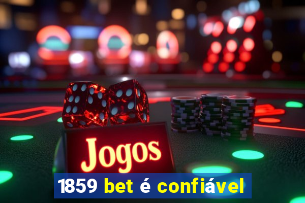 1859 bet é confiável